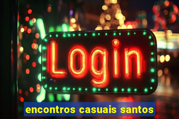 encontros casuais santos